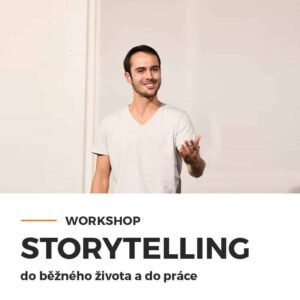 Storytelling do běžného života a do práce